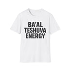 Ba'al Teshuva Energy T-Shirt