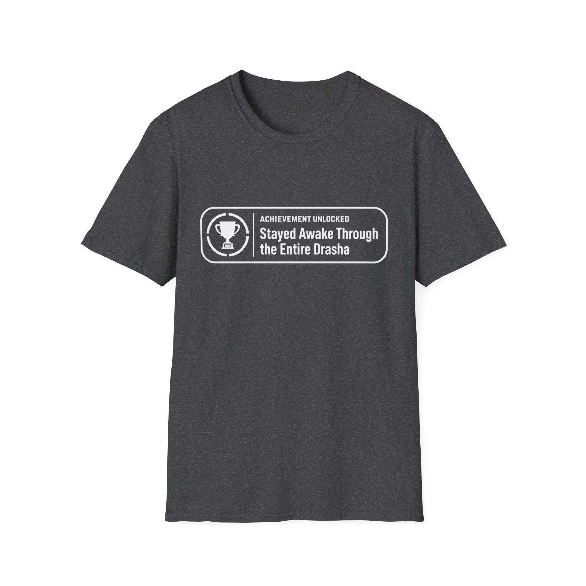 Stayed Awake During Drasha T-Shirt