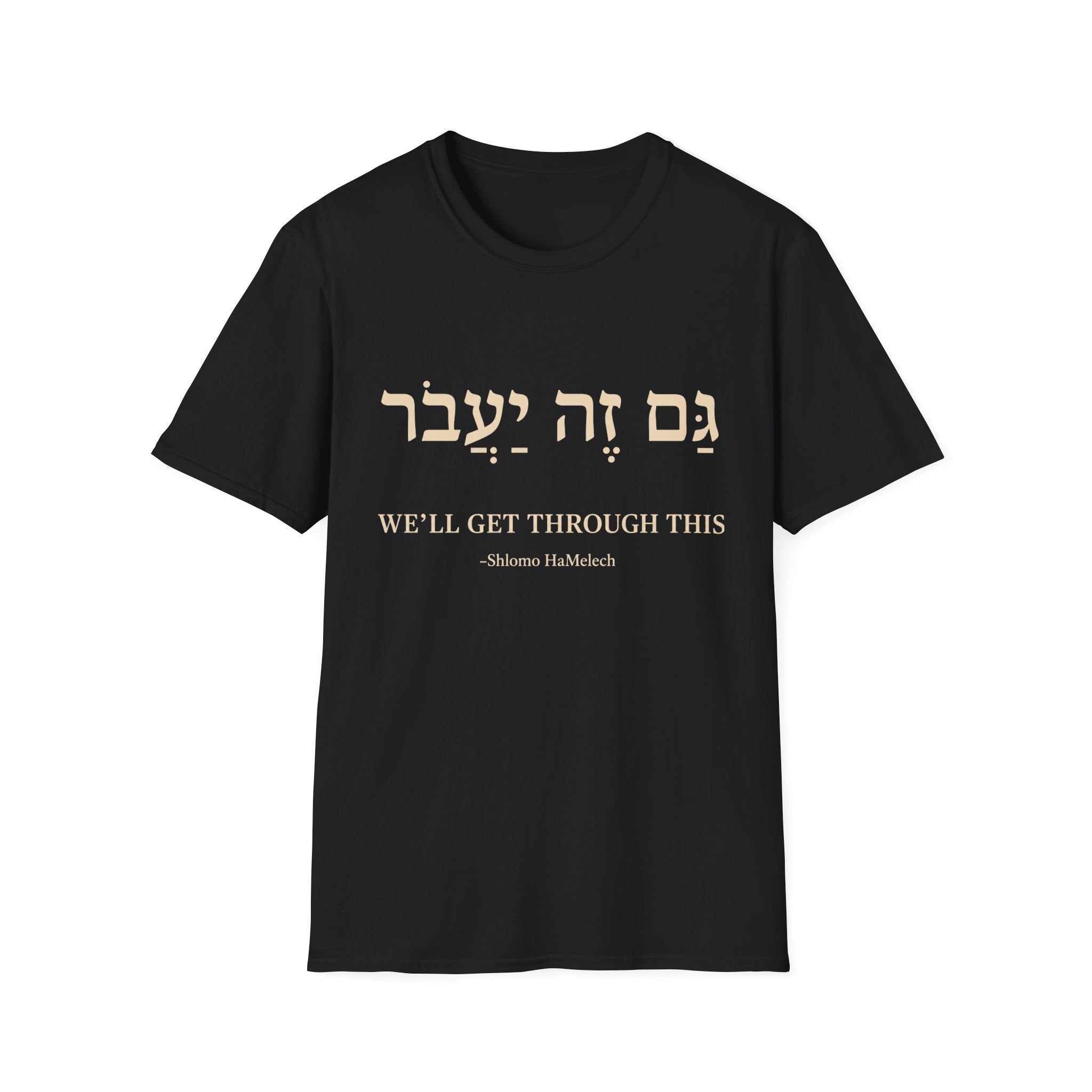 We'll Get Through This T-Shirt