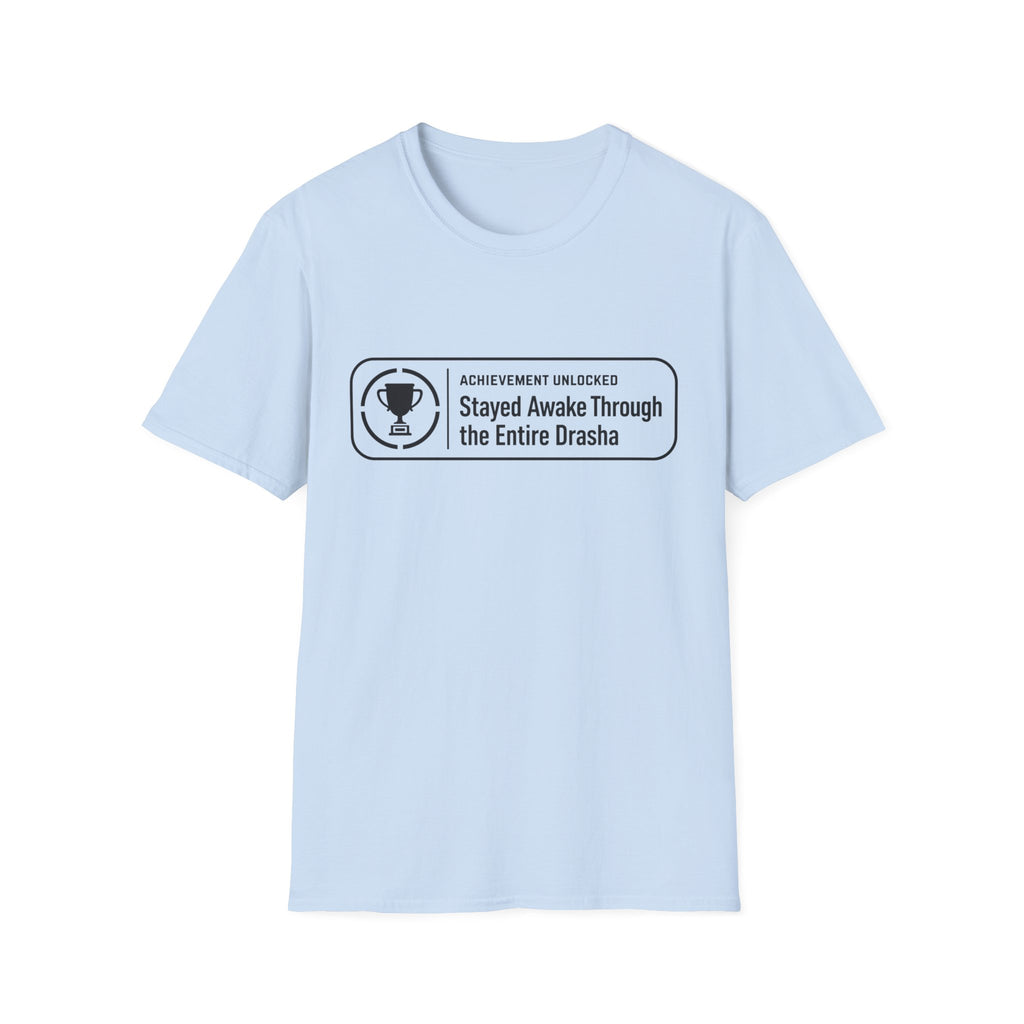 Stayed Awake During Drasha T-Shirt