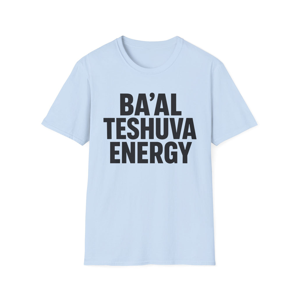 Ba'al Teshuva Energy T-Shirt