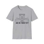 Are We There Yet? T-Shirt