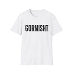 Gornisht T-Shirt