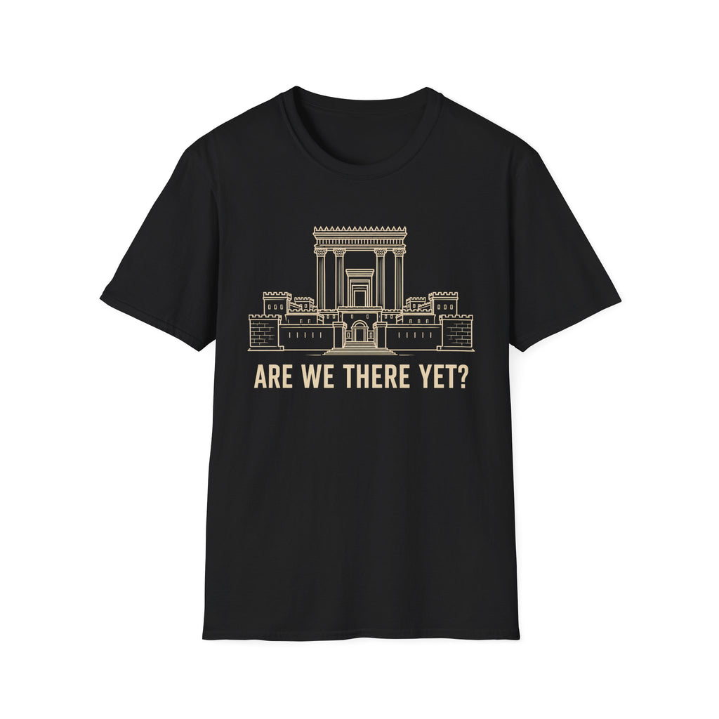Are We There Yet? T-Shirt
