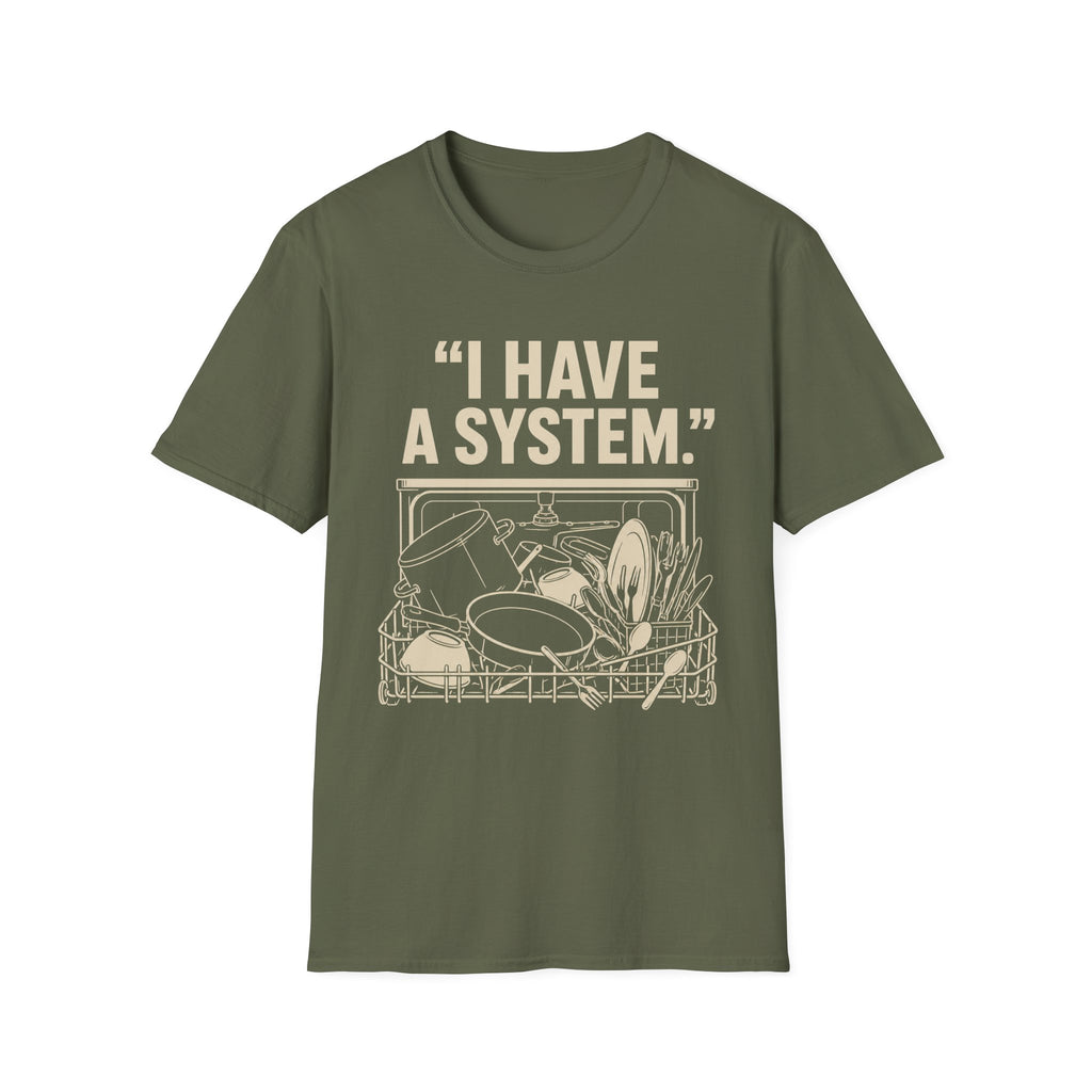 "I Have a System" T-Shirt