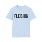 Fleishig T-Shirt