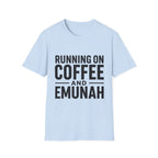 Running On Coffee And Emunah T-Shirt