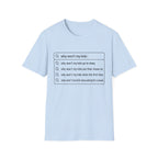 "Why Won't My Kids" Autofill T-Shirt