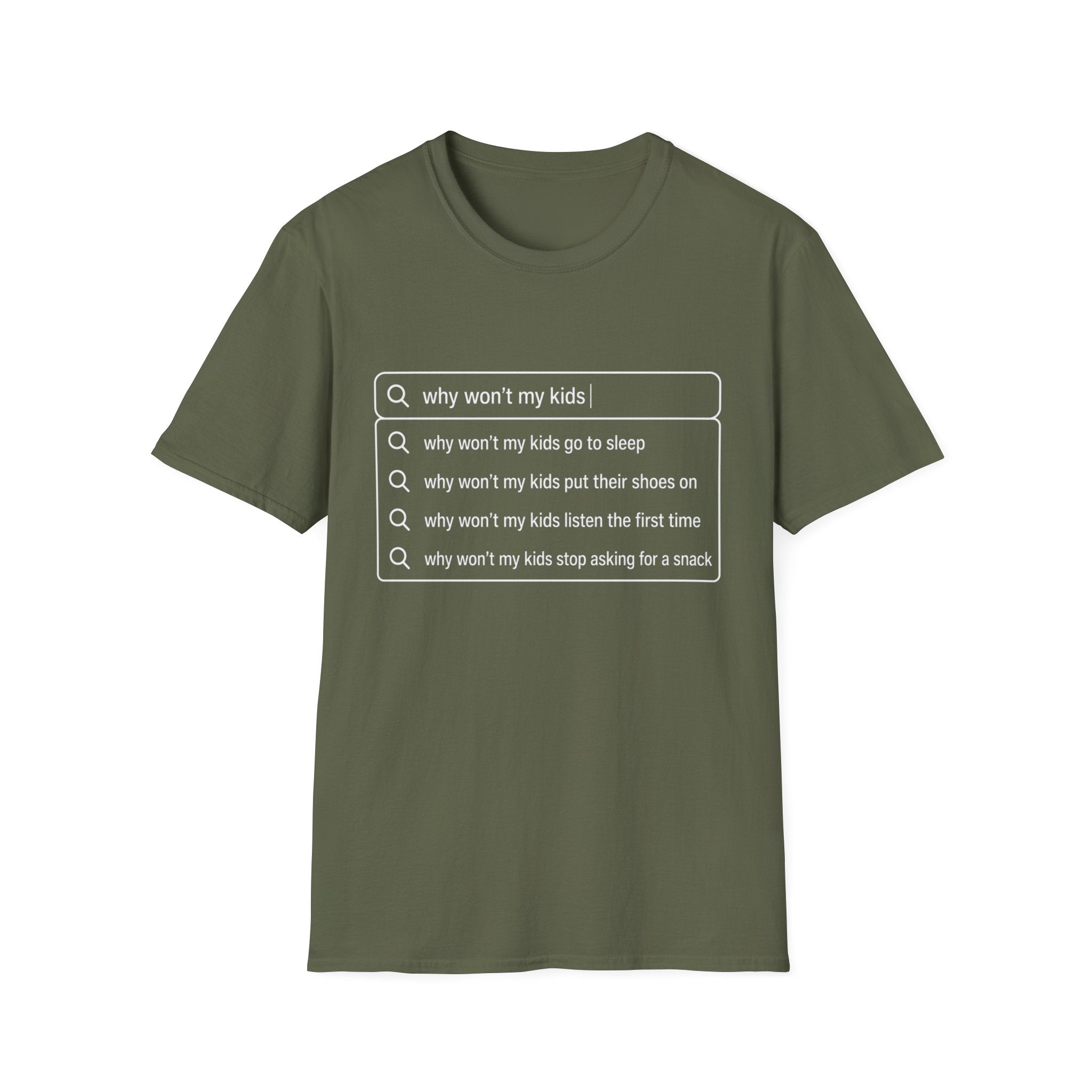 "Why Won't My Kids" Autofill T-Shirt