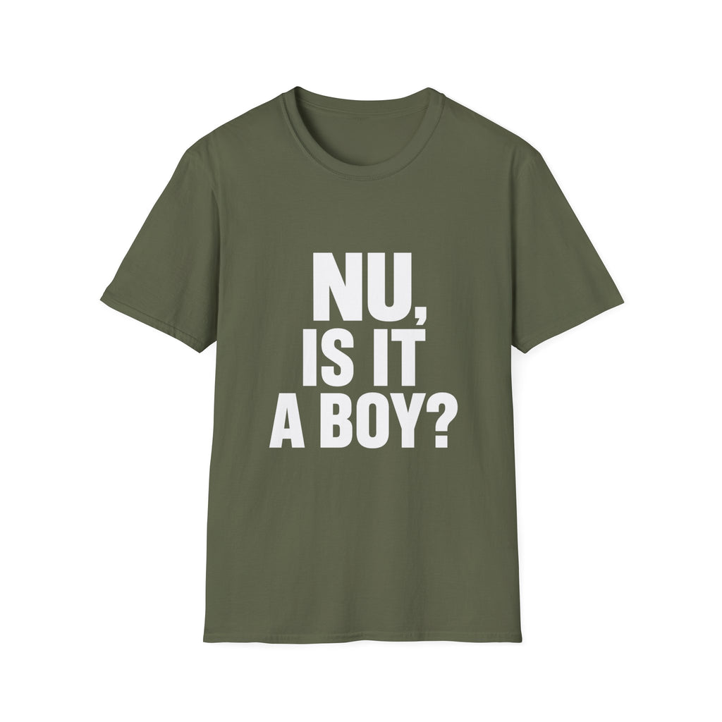 Nu, Is It A Boy? T-Shirt