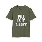 Nu, Is It A Boy? T-Shirt