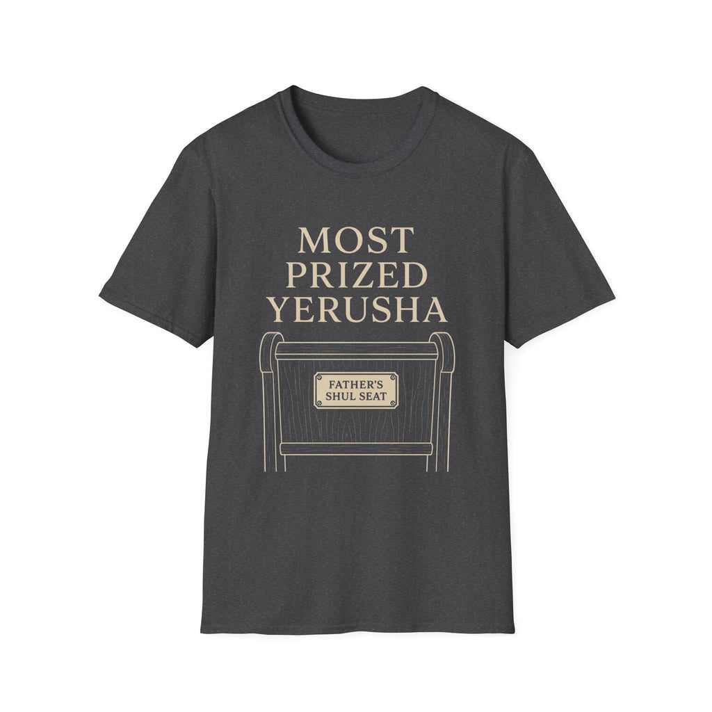 Most Prized Yerusha T-Shirt