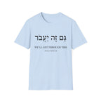 We'll Get Through This T-Shirt