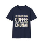 Running On Coffee And Emunah T-Shirt