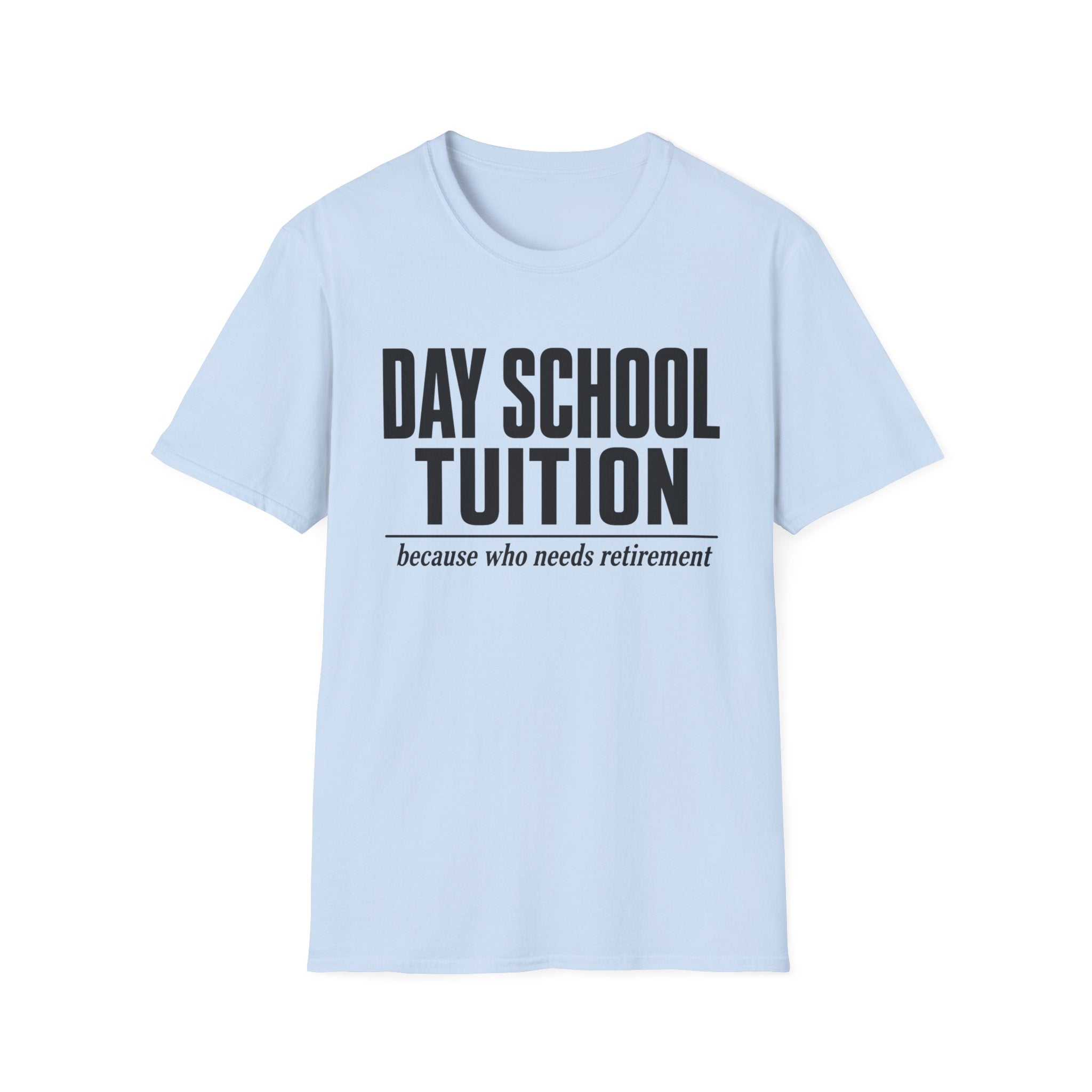Tuition Vs. Retirement T-Shirt