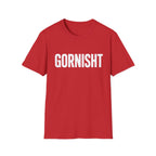 Gornisht T-Shirt