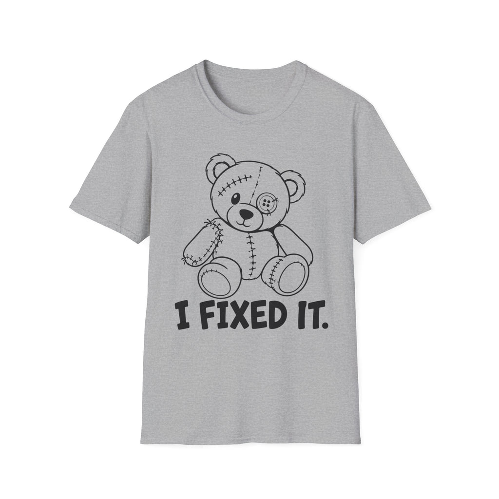 I Fixed It T-Shirt