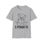 I Fixed It T-Shirt