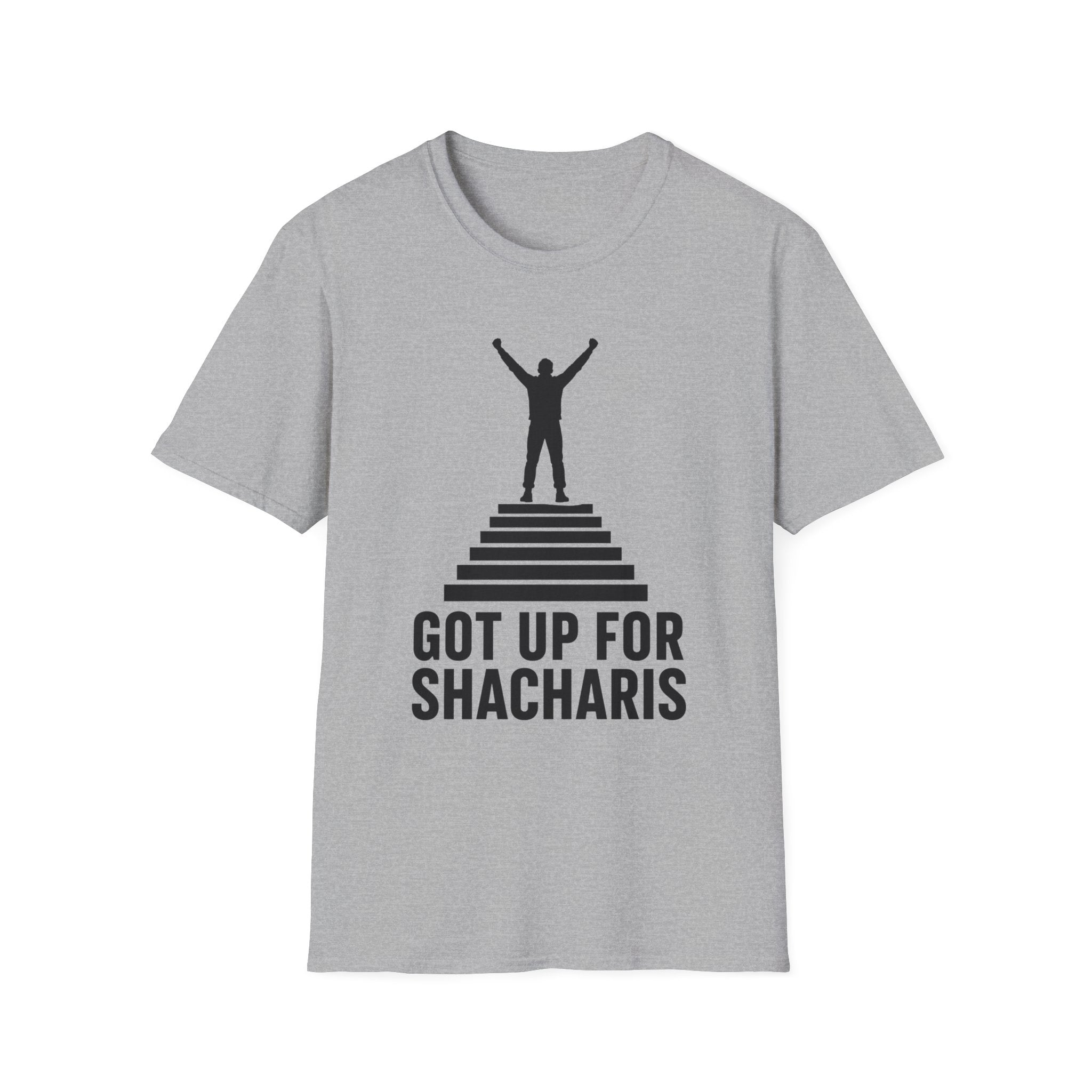 Got Up For Shacharis T-Shirt