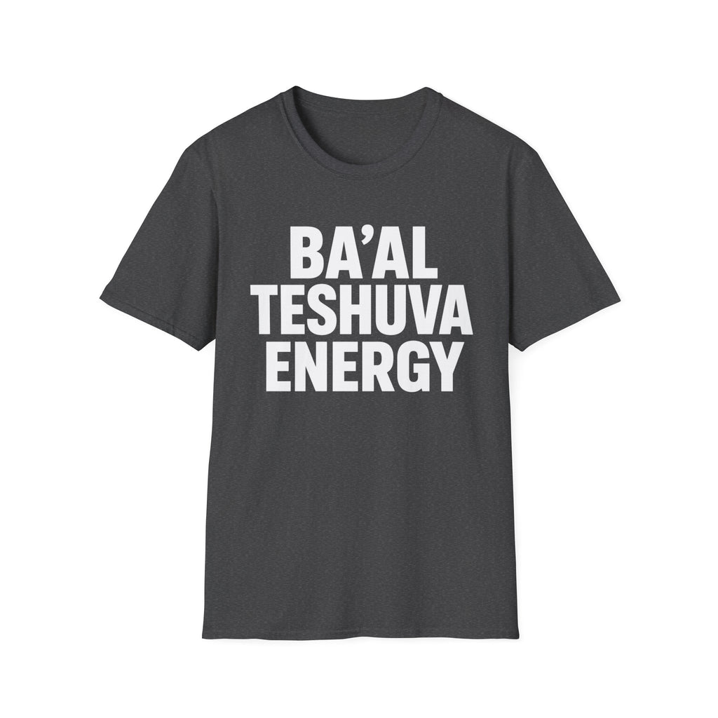 Ba'al Teshuva Energy T-Shirt