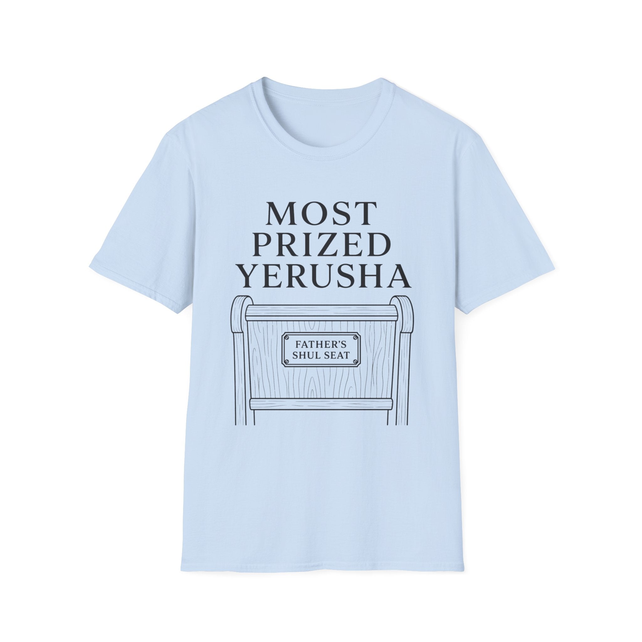 Most Prized Yerusha T-Shirt