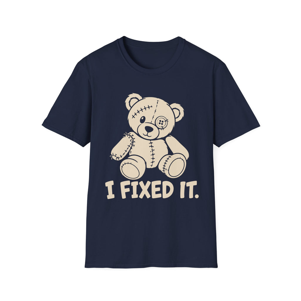 I Fixed It T-Shirt