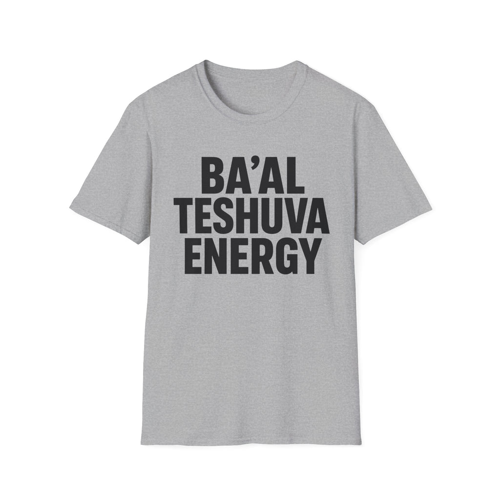 Ba'al Teshuva Energy T-Shirt