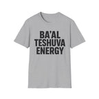Ba'al Teshuva Energy T-Shirt
