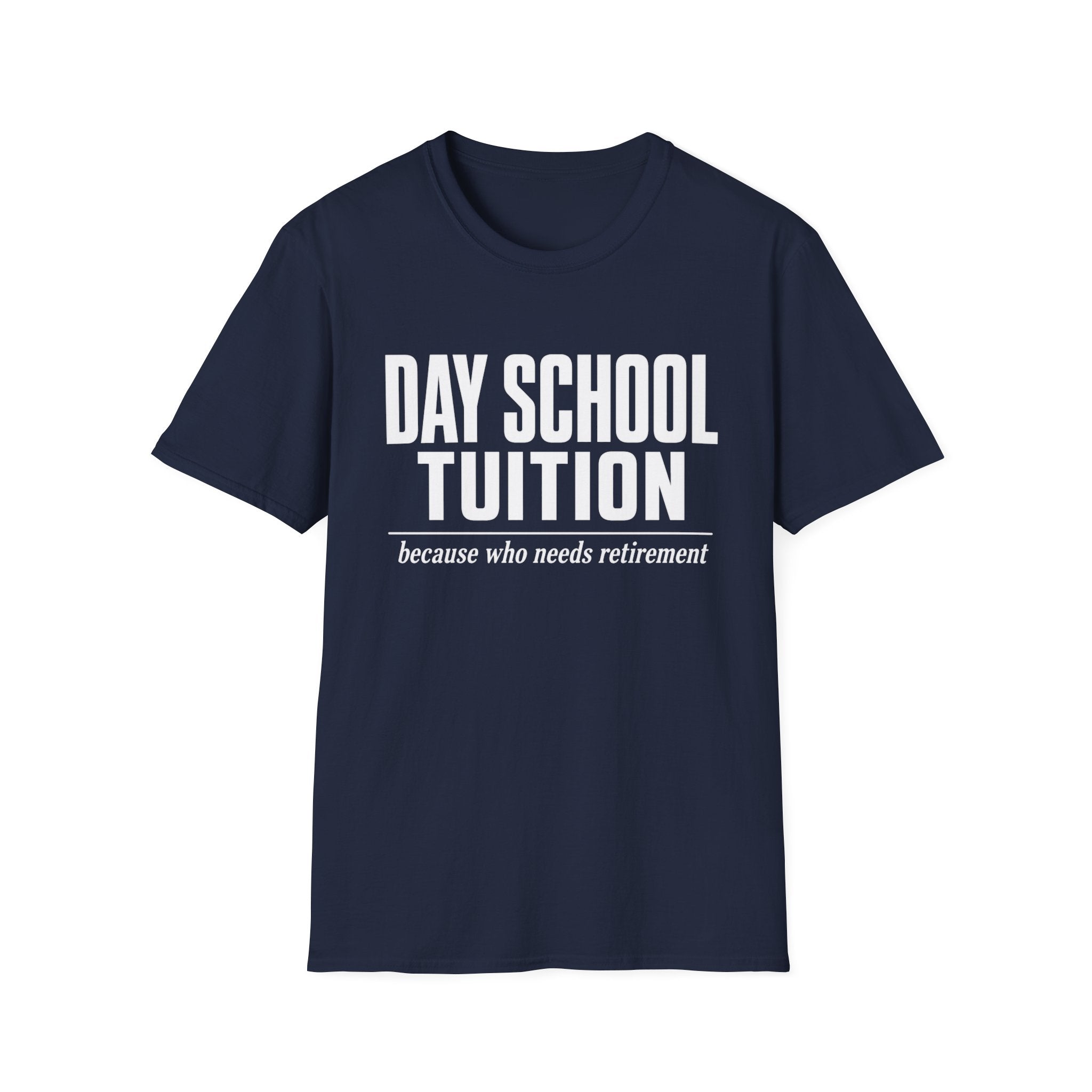 Tuition Vs. Retirement T-Shirt