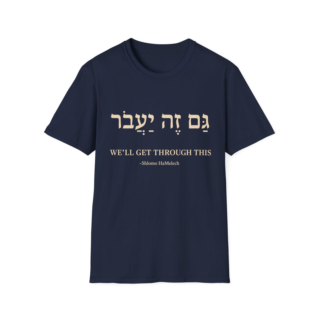 We'll Get Through This T-Shirt