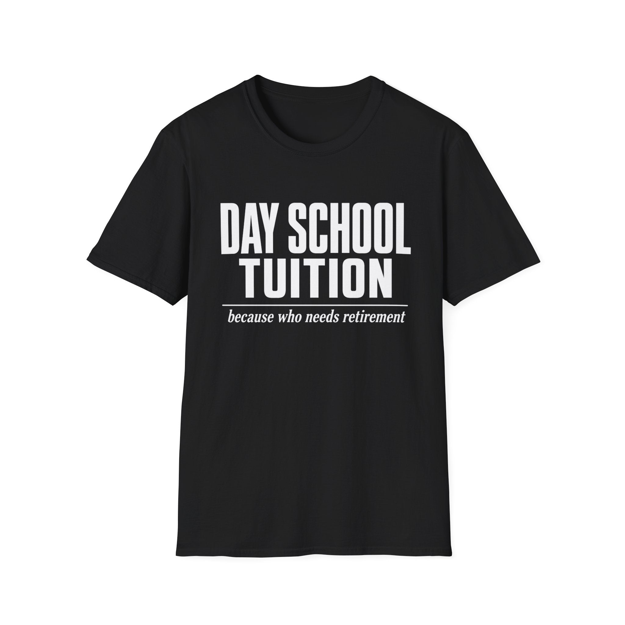 Tuition Vs. Retirement T-Shirt