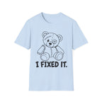 I Fixed It T-Shirt
