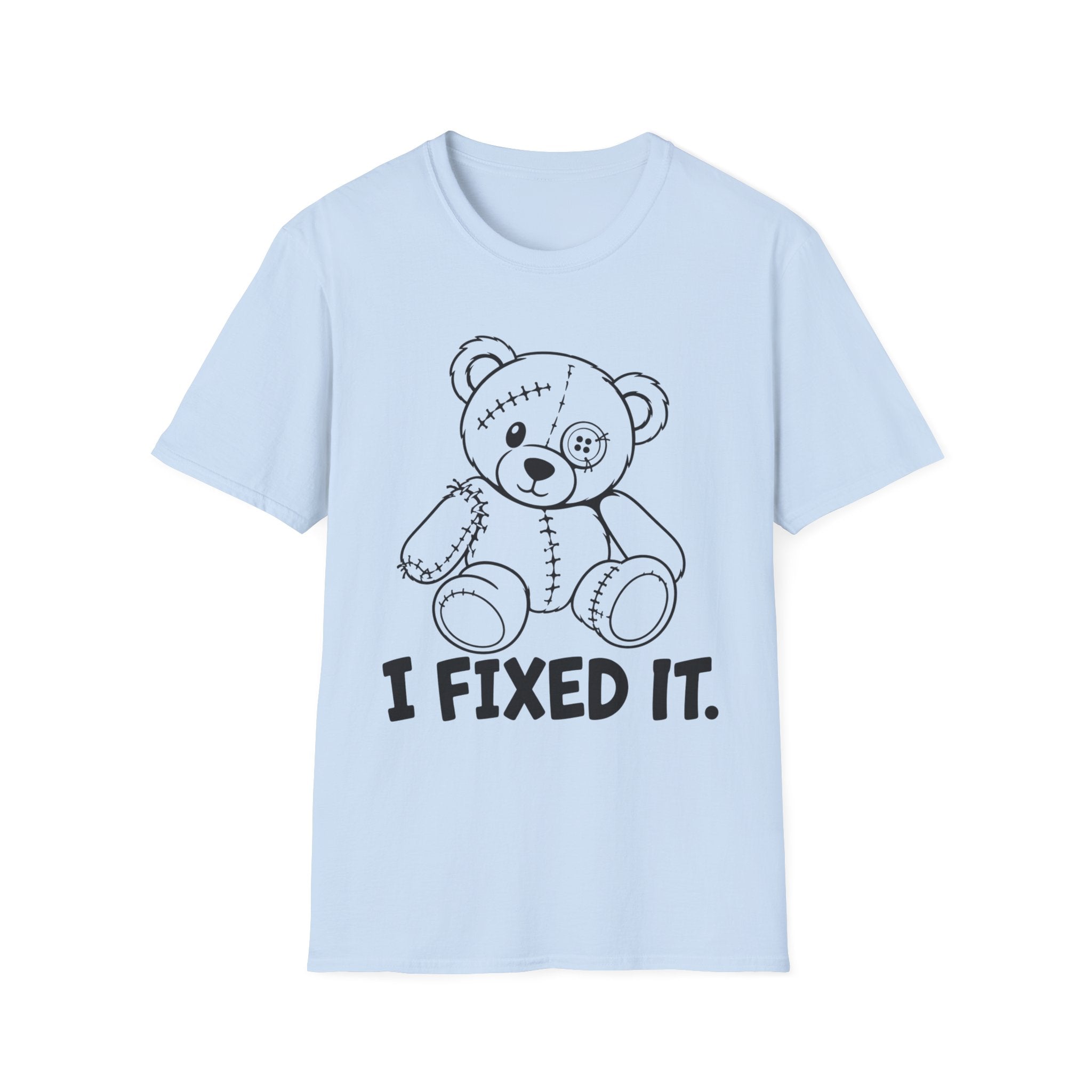 I Fixed It T-Shirt
