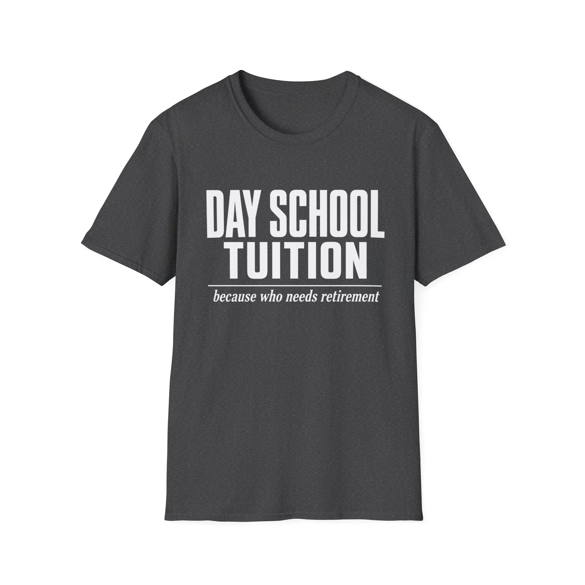 Tuition Vs. Retirement T-Shirt