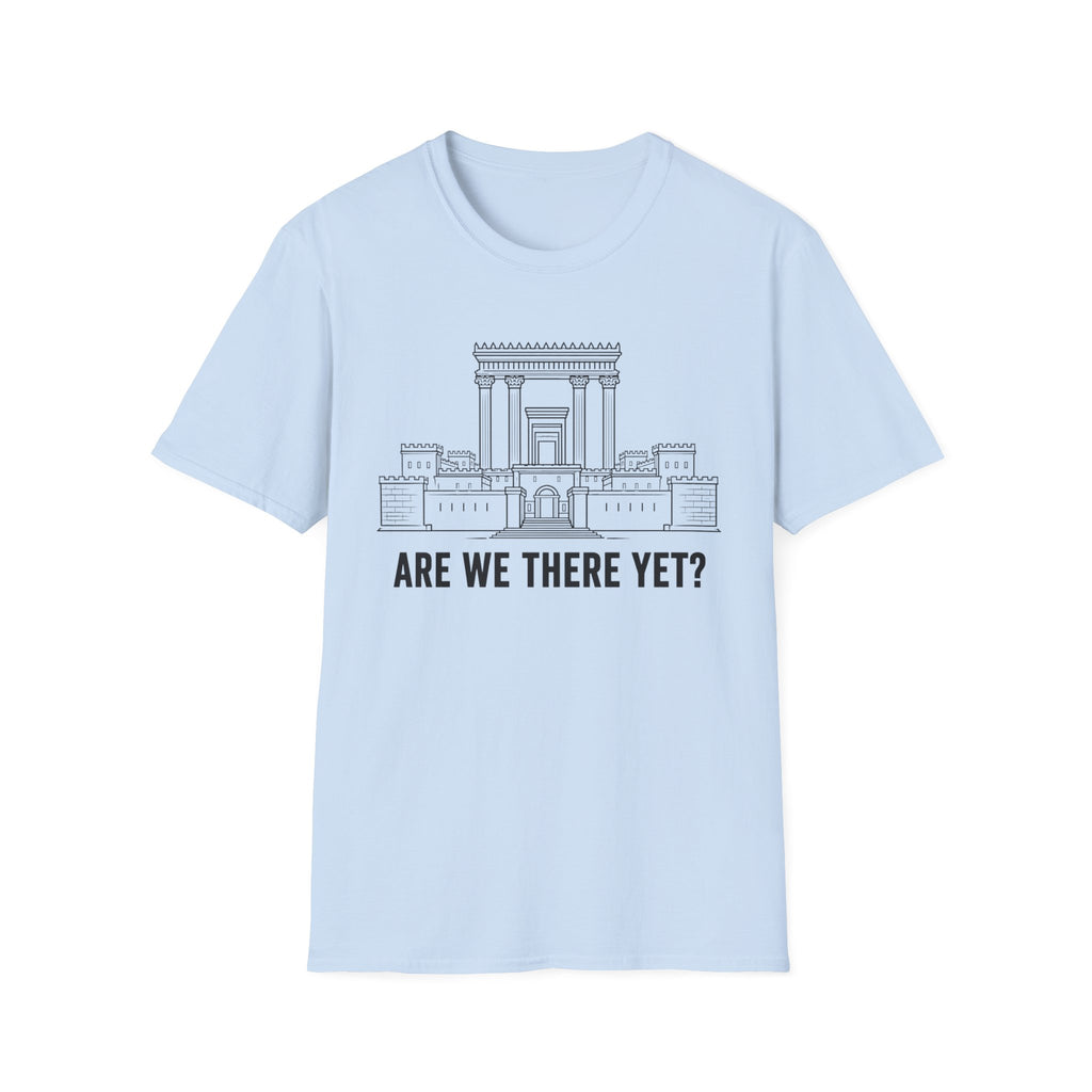 Are We There Yet? T-Shirt
