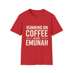 Running On Coffee And Emunah T-Shirt