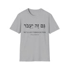 We'll Get Through This T-Shirt
