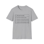 "Why Won't My Kids" Autofill T-Shirt