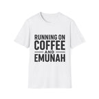 Running On Coffee And Emunah T-Shirt