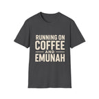 Running On Coffee And Emunah T-Shirt