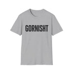 Gornisht T-Shirt