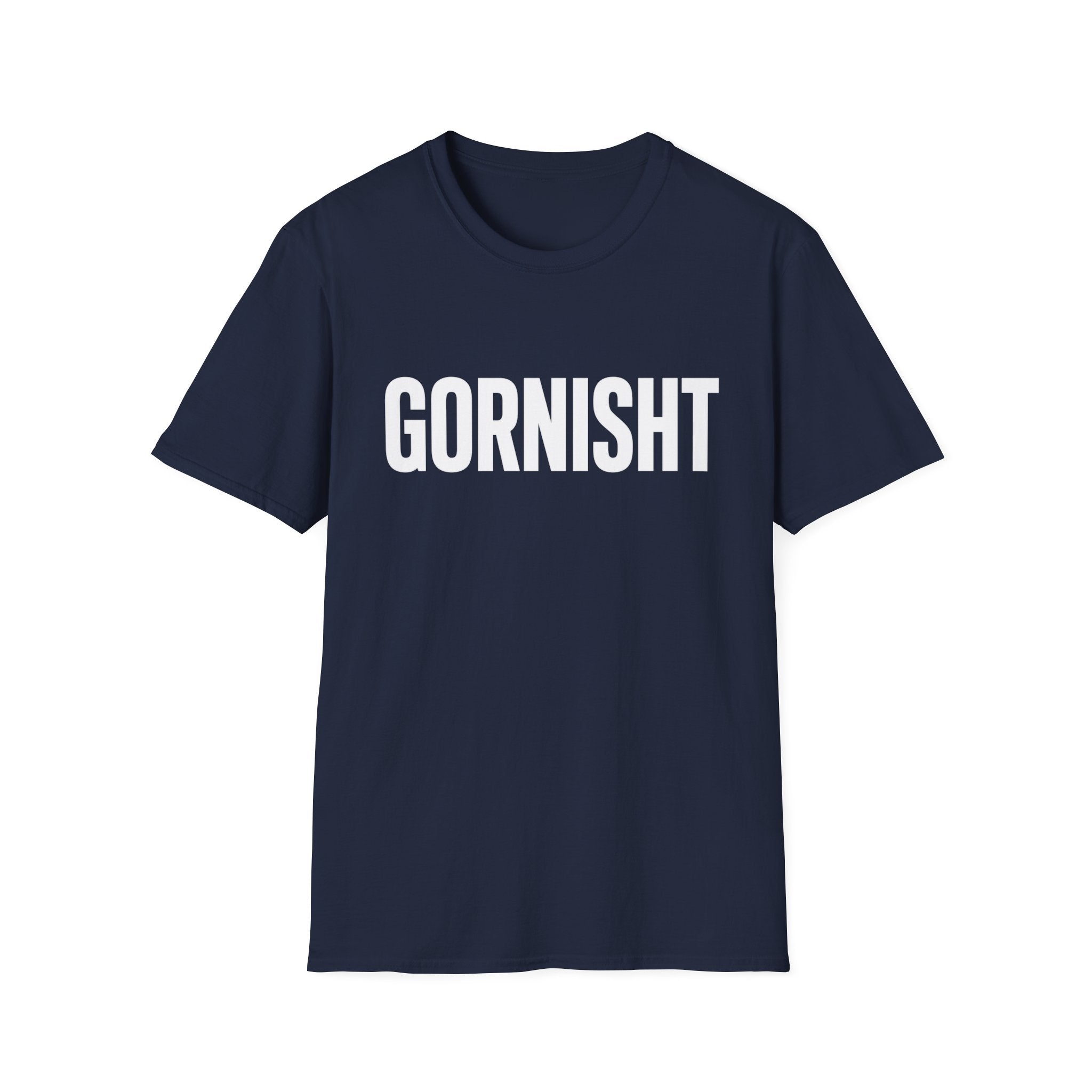 Gornisht T-Shirt