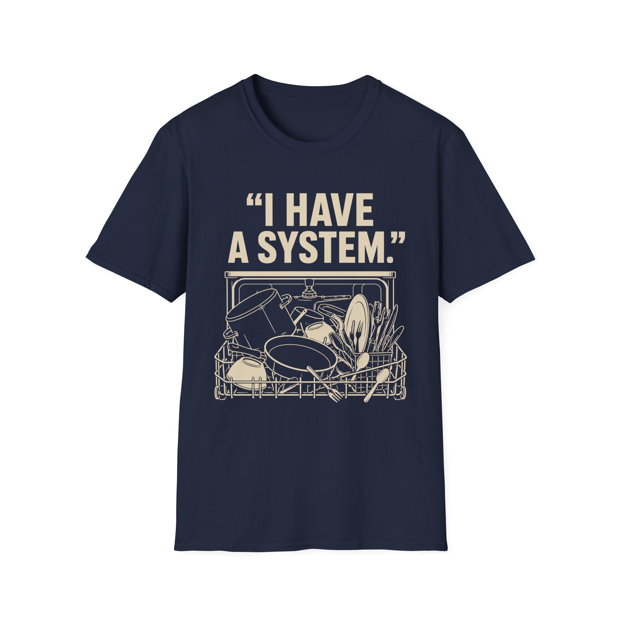 "I Have a System" T-Shirt