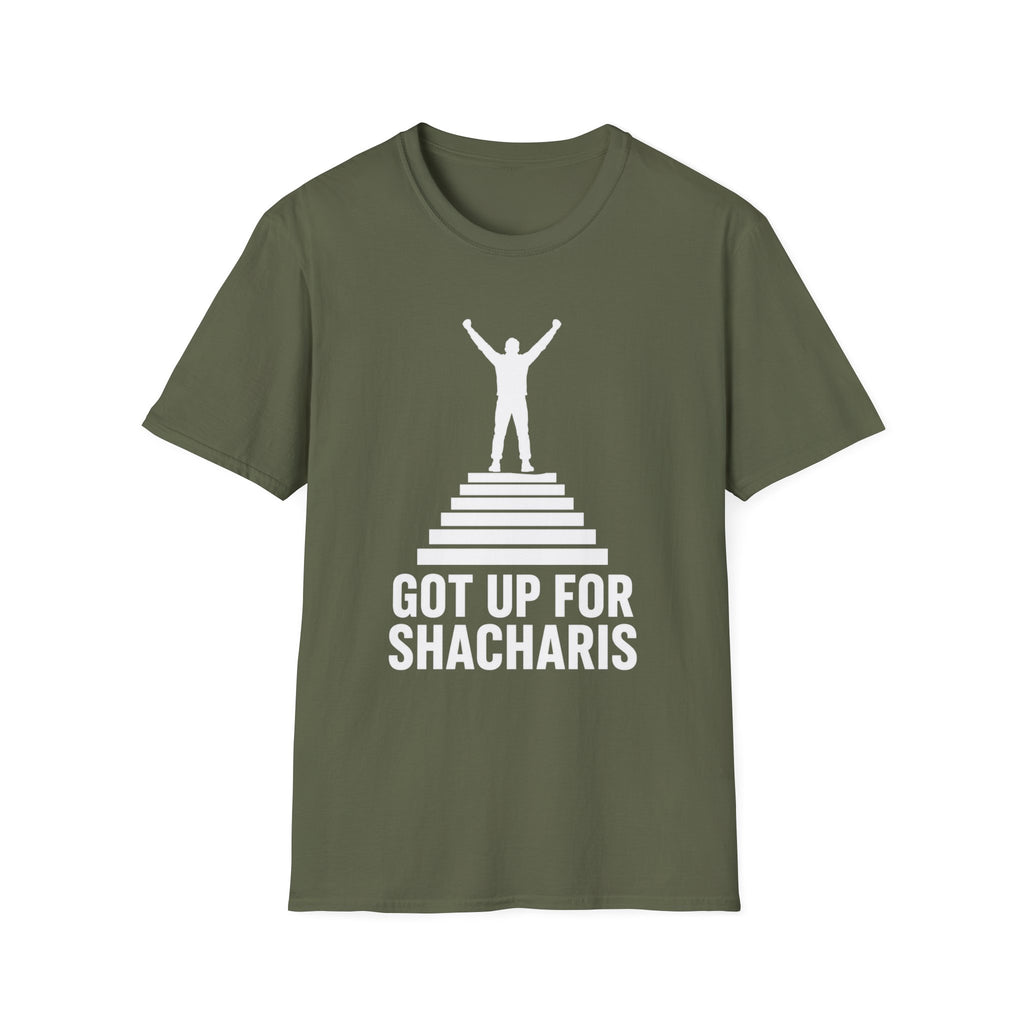 Got Up For Shacharis T-Shirt