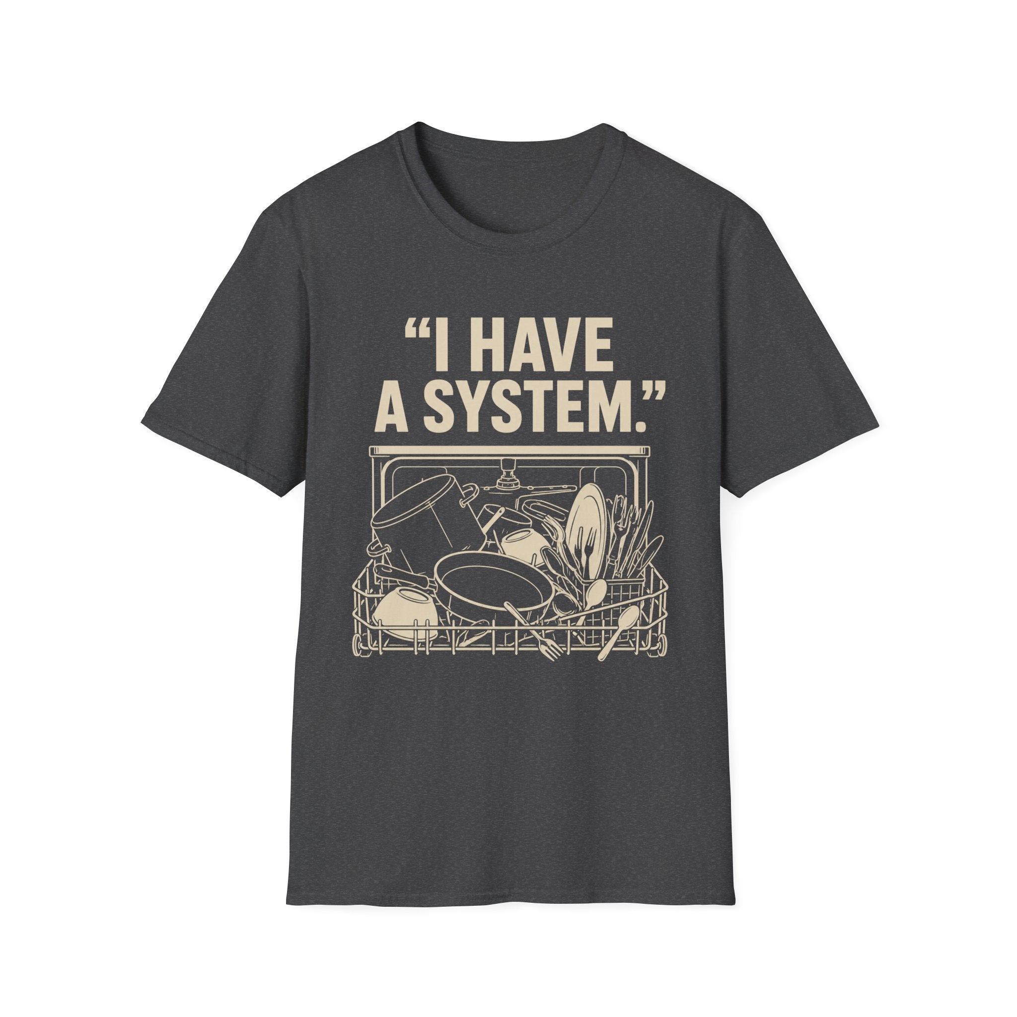 "I Have a System" T-Shirt